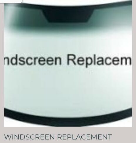 WINDSCREEN REPLACEMENT